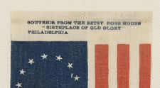 13 STARS IN THE BETSY ROSS WREATH CONFIGURATION, ONE OF THE VERY FIRST PRINTED FLAGS TO APPEAR IN THIS STYLE, A SOUVENIR OF THE BETSY ROSS HOUSE, PHILADELPHIA, 1898-1915