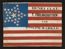 26 STARS, MADE FOR THE 1844 PRESIDENTIAL CAMPAIGN OF HENRY CLAY & THEODORE FRELINGHUYSEN, WITH A BEAUTIFUL GREAT STAR CONFIGURATION AND THE VERY RARE PRESENCE OF A 3rd CANDIDATE