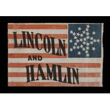 33 STARS IN AN INTERESTING VARIATION OF THE "GREAT STAR" CONFIGURATION, MADE FOR THE 1860 CAMPAIGN OF ABRAHAM LINCOLN & HANNIBAL HAMLIN, WITH WHIMSICAL SERPENTINE TEXT