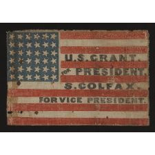 36 STARS, MADE FOR THE 1868 PRESIDENTIAL CAMPAIGN OF ULYSSES S. GRANT & SCHUYLER COLFAX