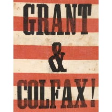 36 STARS, MADE FOR THE 1868 PRESIDENTIAL CAMPAIGN OF ULYSSES S. GRANT & SCHUYLER COLFAX, UNIQUE AMONG KNOWN EXAMPLES, IN A BOLD LARGE SIZE, WITH ATTRACTIVE WESTERN LETTERS AND THE INTERESTING INCLUSION OF AN EXCLAMATION POINT