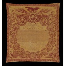 EXCEPTIONAL 1821 PRINTING OF THE DECLARATION OF INDEPENDENCE ON CLOTH, IN MULBERRY RED ON A SULFUR YELLOW GROUND, PRODUCED AND DISTRIBUTED BY ROBERT & COLLIN GILLESPIE FOR THE AMERICAN MARKET, AN UNUSUALLY LARGE EXAMPLE AMONG KNOWN VERSIONS OF THIS TEXTILE, IN EXTRAORDINARY CONDITION