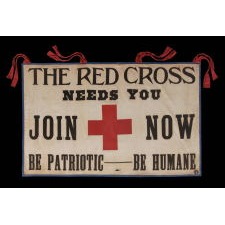 EXCEPTIONAL RED CROSS BANNER WITH GREAT GRAPHICS AND SLOGAN, WWI (U.S. INVOLVEMENT 1917-18)