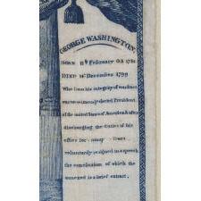 EXTRAORDINARILY EARLY (1806) PRINTED LINEN KERCHIEF GLORIFYING GEORGE WASHINGTON, GERMANTOWN PRINT WORKS, GERMANTOWN, PENNSYLVANIA