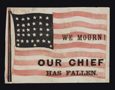 EXTREMELY RARE ABRAHAM LINCOLN MOURNING FLAG:  "	WE MOURN!  OUR CHIEF HAS FALLEN.", PRINTED ON PAPER, 1865, SIGNED "LYBRAND"