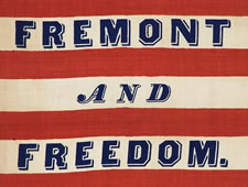 JOHN FREMONT (THE FIRST REPUBLICAN TO RUN FOR PRESIDENT) CAMPAIGN PARADE FLAG, WITH "FREMONT FOR FREEDOM" SLOGAN,  "GREAT STAR" PATTERN WITH FOUR SIZES OF STARS, THE ONLY KNOWN EXAMPLE IN THIS STYLE