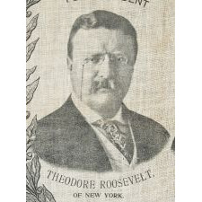 JUGATE PORTRAIT POLITICAL KERCHIEF FROM THE 1904 PRESIDENTIAL CAMPAIGN OF THEODORE ROOSEVELT & CHARLES WARREN FAIRBANKS WITH "THE RIGHT MEN IN THE RIGHT PLACE" SLOGAN