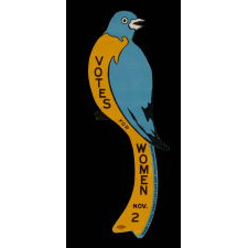 MASSACHUSETTS "BLUE BIRD" VOTES FOR WOMEN SIGN, MADE FOR THE EASTERN CAMPAIGN IN 1915