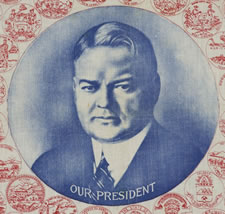 PRINTED COTTON KERCHIEF, MADE FOR THE PRESIDENTIAL CAMPAIGN OF HERBERT HOOVER IN 1932, A SCARCE AND ATTRACTIVE EXAMPLE