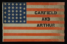 RARE 34 STAR PARADE FLAG, MADE FOR THE 1880 PRESIDENTIAL CAMPAIGN OF GARFIELD AND ARTHUR, THE LARGEST EXAMPLE KNOWN FROM THIS ELECTION, WITH ESPECIALLY WHIMSICAL TEXT