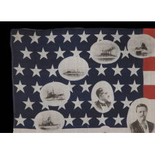 RARE & BEAUTIFUL AMERICAN PARADE FLAG WITH IMAGES OF TEDDY ROOSEVELT AND HIS GREAT WHITE FLEET, 1907-1909