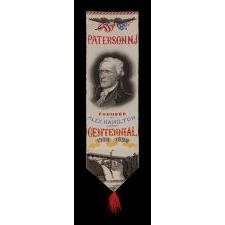 STEVENSGRAPH RIBBON WITH A WONDERFUL PORTRAIT OF ALEXANDER HAMILTON AND GREAT FALLS ON THE PASSAIC RIVER, MADE TO CELEBRATE THE CENETNNIAL OF THE TOWN OF PATERSON, NEW JERSEY IN 1892