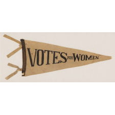 TRIANGULAR FELT SUFFRAGETTE PENNANT WITH "VOTES FOR WOMEN," AND ENDEARING WEAR FROM OBVIOUS LONG-TERM USE, 1910-20