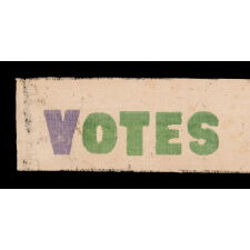 VOTES FOR WOMEN PARADE TEXTILE IN PURPLE AND GREEN, OF A TYPE WORN AS SASHES AND WAVED AS NARROW PARADE BANNERS, MADE IN HARTFORD, CONNECTICUT BY CALHOUN PRESS FOR THE WOMEN'S POLITICAL UNION OF NEW YORK, CONNECTICUT, AND NEW JERSEY, ORGANIZED BY CARRIE STANTON'S DAUGHTER, HARRIOT EATON STANTON BLATCH, 1910-1915