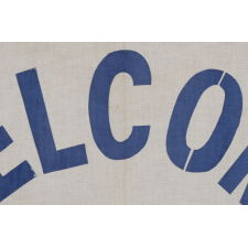 "WELCOME MR. PRESIDENT": A PRINTED CANVAS BANNER MADE FOR THE VISIT OF PRESIDENT FRANKLIN DELANO ROOSEVELT TO THE SAN FRANCISCO, CALIFORNIA GOLDEN GATE EXPO IN 1939