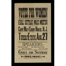 WOMEN'S SUFFRAGE BROADSIDE FROM A 1914 MASS MEETING IN CAPE MAY COURTHOUSE, NEW JERSEY, WHERE THE FEATURED SPEAKER WAS WYOMING SALOON-KEEPER WILLIAM H. BRIGHT, THE MAN WHO, IN 1869, INTRODUCED THE BILL THAT LED THAT STATE TO BE THE FIRST TO GIVE WOMEN THE RIGHT TO VOTE