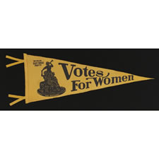RARE NEW YORK "VOTES FOR WOMEN" PENNANT WITH AN IMAGE OF A 1911 STATUETTE CALLED "SUFFRAGIST" BY ELLA BUCHANNAN, CA 1911-1920