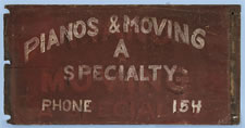 TRADE SIGN:  "PIANOS & MOVING A SPECIALTY"