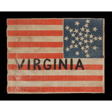 ANTIQUE AMERICAN PARADE FLAG WITH “VIRGINIA" PAINTED ACROSS THE STRIPED FIELD & 31 STARS ARRANGED IN A FORM OF THE “GREAT STAR” PATTERN; PART OF A GROUP REPRESENTING STATES & TERRITORIES, DISPLAYED AT THE 1860 REPUBLICAN NATIONAL CONVENTION IN CHICAGO (A.K.A. THE WIGWAM COVENTION), WHERE ABRAHAM LINCOLN WAS SELECTED FROM THE 3RD BALLOT TO BECOME THE PARTY’S FIRST SUCCESSFUL CANDIDATE; FOUND IN MIDDLETOWN, NY AMONG THE EFFECTS OF WHIG / REPUBLICAN PARTY ORGANIZER HALSTEAD SWEET