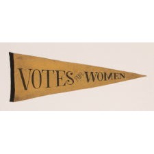 AMERICAN SUFFRAGE MOVEMENT PENNANT WITH "VOTES FOR WOMEN" TEXT, IN A LARGE SIZE AND WITH ATTRACTIVE PATINA FROM AGE AND OBVIOUS USE, circa 1912-1920