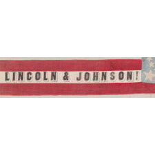 ONE OF THE TWO BEST OF ALL KNOWN FLAGS ADVERTISING ABRAHAM LINCOLN’S 1864 INCUMBENT PRESIDENTIAL CAMPAIGN FOR THE WHITE HOUSE, WITH VICE PRESIDENTIAL RUNNING MATE ANDREW JOHNSON; ENTIRELY HAND-SEWN, WITH A DOUBLE-WREATH CONFIGURATION OF 34 STARS, IN THREE DIFFERENT SIZES, THAT FEATURES HUGE STARS IN EACH CORNER, WITH 9 STRIPES AND WITH ITS CANTON RESTING ON THE WAR STRIPE, BOLD LETTERING , AND IN AN IDEAL SCALE AMONG ALL FLAGS OF THIS ERA