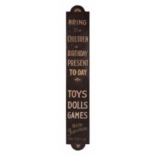 “BRING THE CHILDREN A BIRTHDAY PRESENT”: PAINTED, AMERICAN, TOY STORE SIGN, WITH VERBAL HISTORY TO FAO SCHWARZ, BOSTON, CIRCA 1885-1910