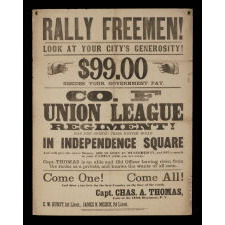 "RALLY FREEMEN! COME ONE! COME ALL! AND SHOW YOUR LOVE FOR THE BEST COUNTRY ON THE FACE OF THE EARTH." A CIVIL WAR RECRUITMENT BROADSIDE FOR THE UNION LEAGUE OF PHILADELPHIA, COMPANY F, DESIGNATED AS THE 187TH PENNSYLVANIA INFANTRY, ESCORTED LINCOLN'S BODY WITH PHILADELPHIA'S 1ST CITY TROOP