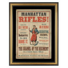 MASSIVE & COLORFUL CIVIL WAR RECRUITMENT BROADSIDE FOR THE "MANHATTAN RIFLES,” WHICH MUSTERED INTO 43RD AND THE 57TH NEW YORK INFANTRY DIVISIONS IN THE WAR'S OPENING YEAR, EASILY AMONG THE ABSOLUTE BEST OF ITS KIND, 1861