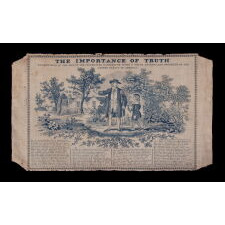 “THE IMPORTANCE OF TRUTH”: GEORGE WASHINGTON CHERRY TREE MYTH TEXTILE, LIKELY PRODUCED IN GERMANTOWN [PHILADELPHIA], BY THE GERMANTOWN PRINT WORKS, WITH VERSE FIRST PUBLISHED IN 1806 IN A BIOGRAPHY OF WASHINGTON (5TH EDITION) BY PARSON WEEMS 1759-1825); COPPER ENGRAVED ON COTTON, ONE OF THREE KNOWN EXAMPLES, THE ONLY ONE IN BLUE AND THE ONLY EXAMPLE IN PRIVATE HANDS