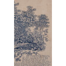 “THE IMPORTANCE OF TRUTH”: GEORGE WASHINGTON CHERRY TREE MYTH TEXTILE, LIKELY PRODUCED IN GERMANTOWN [PHILADELPHIA], BY THE GERMANTOWN PRINT WORKS, WITH VERSE FIRST PUBLISHED IN 1806 IN A BIOGRAPHY OF WASHINGTON (5TH EDITION) BY PARSON WEEMS 1759-1825); COPPER ENGRAVED ON COTTON, ONE OF THREE KNOWN EXAMPLES, THE ONLY ONE IN BLUE AND THE ONLY EXAMPLE IN PRIVATE HANDS
