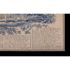 “THE IMPORTANCE OF TRUTH”: GEORGE WASHINGTON CHERRY TREE MYTH TEXTILE, LIKELY PRODUCED IN GERMANTOWN [PHILADELPHIA], BY THE GERMANTOWN PRINT WORKS, WITH VERSE FIRST PUBLISHED IN 1806 IN A BIOGRAPHY OF WASHINGTON (5TH EDITION) BY PARSON WEEMS 1759-1825); COPPER ENGRAVED ON COTTON, ONE OF THREE KNOWN EXAMPLES, THE ONLY ONE IN BLUE AND THE ONLY EXAMPLE IN PRIVATE HANDS