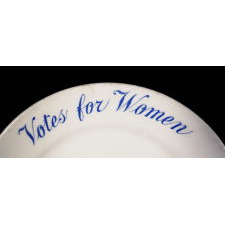 IRONSTONE PLATE WITH "VOTES FOR WOMEN" TEXT, MADE JOHN MADDOCK & SONS FOR SUFFRAGIST AVA BELMONT FOR MARBLE HOUSE, HER FAMOUS ESTATE IN NEWPORT, RHODE ISLAND, CA 1914