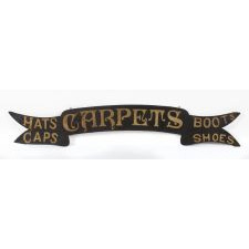 "HATS, CAPS, CARPETS, BOOTS, SHOES": PAINTED TRADE SIGN WITH A FOLKY SWAG RIBBON FORMAT AND THE MOST EXCEPTIONAL EARLY SURFACE, 1840-60