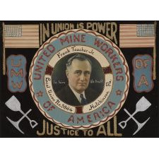 EXCEPTIONAL FDR MIXED MEDIA FOLK ART PAINTING BY FRANK TEACHER, JR., HUTCHINSON, PA (PITTSBURGH AREA), CELEBRATING FRANKLIN ROOSEVELT AND THE NITED MINE WORKERS' UNION, 1932-1944