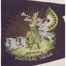 RARE SUFFRAGETTE PENNANT WITH ICONIC BUGLER GIRL OR "CLARION" IMAGE, MADE FOR THE WOMENS POLITICAL UNION, 1910-1915