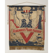 THE BEST OF ALL REMEMBER PEARL HARBOR BANNERS THAT I HAVE EVER ENCOUNTERED, WITH UNCLE SAM , A “V” FOR VICTORY, “KEEP ‘EM ROLLING AND KEEP ‘EM FLYING SLOGANS
