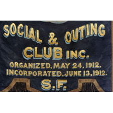 SILK BANNER WITH GILDED AND HAND-PAINTED LETTERING AND BULLION TRIM, MADE FOR THE COMET SOCIAL & OUTING CLUB IN SAN FRANCISCO, CALIFORNIA, 1912