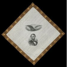 19TH CENTURY KERCHIEF WITH A HIGHLY DETAILED PORTRAIT OF ABRAHAM LINCOLN KERCHIEF, A WARTIME EAGLE, AND A BROWN BORDER WITH CANTONESE LETTERING, ONE-OF-A-KIND AMONG KNOWN EXAMPLES, 1885 - 1909