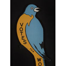 MASSACHUSSETTS "BLUE BIRD" VOTES FOR WOMEN SIGN, MADE FOR THE EASTERN CAMPAIGN IN 1915