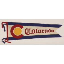 COLORADO PENNANT IN THE FORM OF THE COLORADO STATE FLAG, MADE IN DENVER BY M. SILVERMAN BETWEEN 1913 AND 1916, IMMEDIATELY FOLLOWING THE 1911 CREATION AND ADOPTION OF THE DESIGN