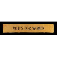 SILK "VOTES FOR WOMEN" RIBBON IN AN UNUSUALLY LARGE SCALE, CA 1910-1920
