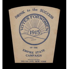 RARE COLLAPSIBLE DRINKING CUP MADE FOR THE EMPIRE STATE (NEW YORK) CAMPAIGN COMMITTEE FOR WOMEN’S SUFFRAGE, ORGANIZED BY CARRIE CHAPMAN CATT, 1915