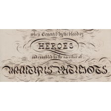 EXCEPTIONAL PATRIOTIC CALLIGRAPHY WITH REVOLUTIONARY WAR REFERENCE, MADE SOMETIME BETWEEN THE CIVIL WAR (1861-65) AND THE 1876 CENTENNIAL OF AMERICAN INDEPENDENCE