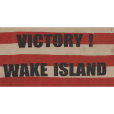 48 STAR VINTAGE AMERICAN FLAG WITH "VICTORY AT WAKE ISLAND" AND "U.S. MARINE CORPS" OVERPRINTS, MADE TO CELEBRATE THE TRIUMPHANT DEFENSE OF THIS REMOTE AMERICAN BASE AGAINST REPEATED JAPANESE ATTACKS IN 1941, AT THE OUTSET OF WWII