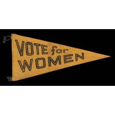 TRIANGULAR FELT SUFFRAGETTE PENNANT , UNUSUAL WITH THE SINGULAR WORD "VOTE" INSTEAD OF "VOTES" FOR WOMEN, 1910-20