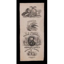 SILK RIBBON, OF GENEROUS SCALE, WITH ELABORATE PATRIOTIC IMAGES AND A PORTRAIT OF ULYSSES S. GRANT, MADE EITHER FOR ONE OF HIS TWO PRESIDENTIAL CAMPAIGNS (1868 & 1872), OR TO HONOR HIM AT THE 1876 CENTENNIAL INTERNATIONAL EXHIBITION IN PHILADELPHIA