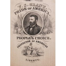 SILK RIBBON, OF GENEROUS SCALE, WITH ELABORATE PATRIOTIC IMAGES AND A PORTRAIT OF ULYSSES S. GRANT, MADE EITHER FOR ONE OF HIS TWO PRESIDENTIAL CAMPAIGNS (1868 & 1872), OR TO HONOR HIM AT THE 1876 CENTENNIAL INTERNATIONAL EXHIBITION IN PHILADELPHIA