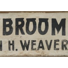TRADE SIGN: RELIABLE BROOM FACTORY, ca 1890-1920