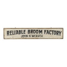 TRADE SIGN: RELIABLE BROOM FACTORY, ca 1890-1920