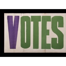 EXCEPTIONAL, LARGE, VOTES FOR WOMEN BANNER IN VIOLET AND GREEN, MADE IN HARTFORD, CONNECTICUT, PROBABLY FOR THE WOMEN'S POLITICAL UNION OF NEW YORK, CONNECTICUT, AND NEW JERSEY, ORGANIZED BY CARRIE STANTON'S DAUGHTER, HARRIOT EATON STANTON BLATCH, 1910-1915